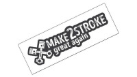 Autocollant « Make 2Stroke great again » Autocollant « Make 2Stroke great again »